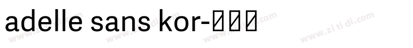 adelle sans kor字体转换